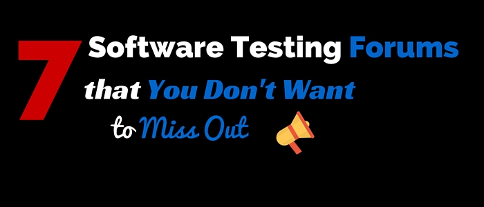 7 software testing forums